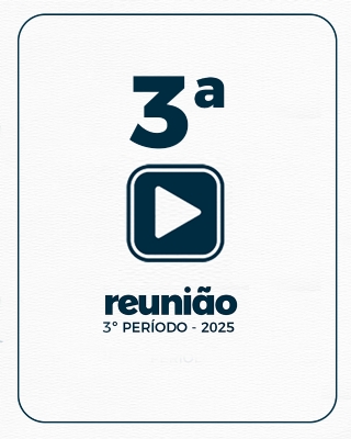 3ª REUNIÃO ORDINÁRIA DO 3º PERÍODO 11-08-2025