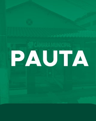Pauta da 10ª Reunião Ordinária do 2º período de 2025